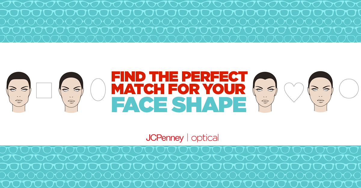 Find the best glasses for your face shape - JCPenney Optical